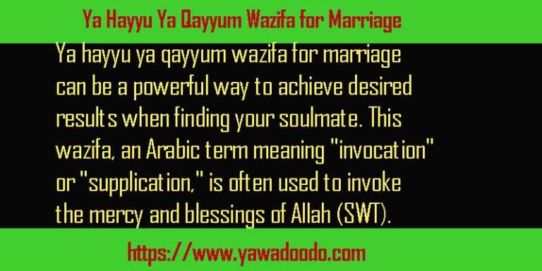 Ya Hayyu Ya Qayyum Wazifa For Marriage No 1 Working Supplication - Ya ...